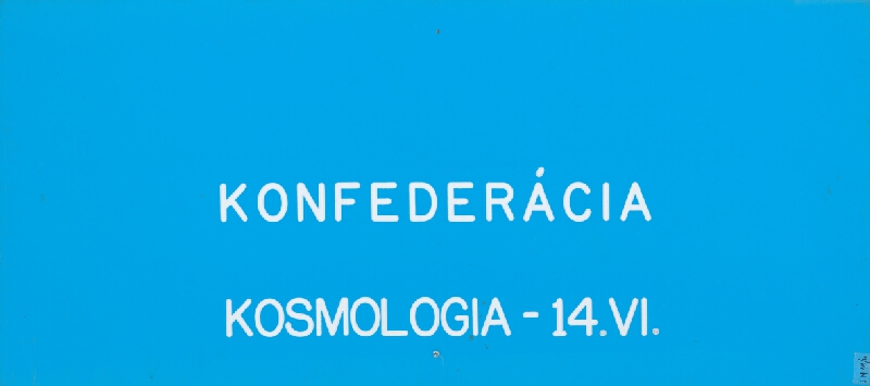 Stanislav Filko – Bez uvedenia názvu (FILKO ...1977 – FYLKO 1978-1987 – PHYLKO-1988... – PRIESTOR – FILKO – MODRÝ SPACE / KONFEDERÁCIA – KOSMOLOGIA – 14.VI.) 