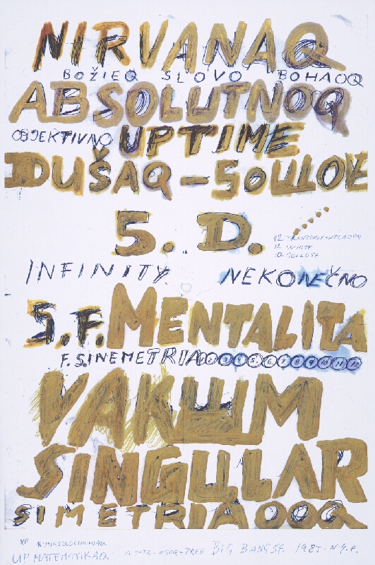 Stanislav Filko – UP MATEMATIKAQ – ANTE – AGOQ – PRED BIG BANG SF. 1985. N.Y.C (časť názvu, NIRVANAQ ABSOLUTNOQ)    
