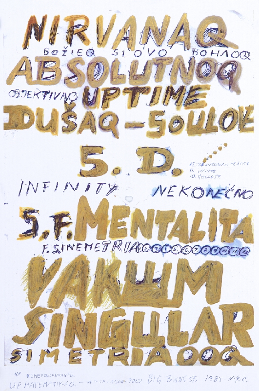 Stanislav Filko – UP MATEMATIKAQ – ANTE – AGOQ – PRED BIG BANG SF. 1985. N.Y.C (časť názvu, NIRVANAQ ABSOLUTNOQ)    