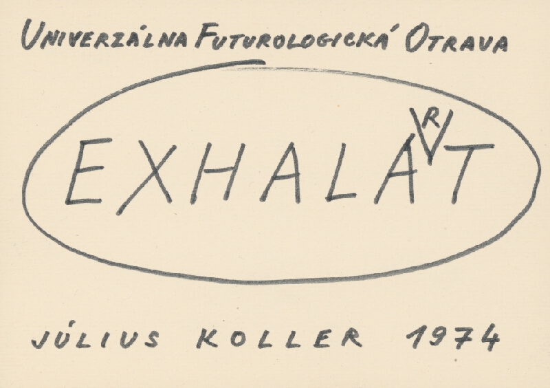Július Koller – Universal Futurological Toxication  