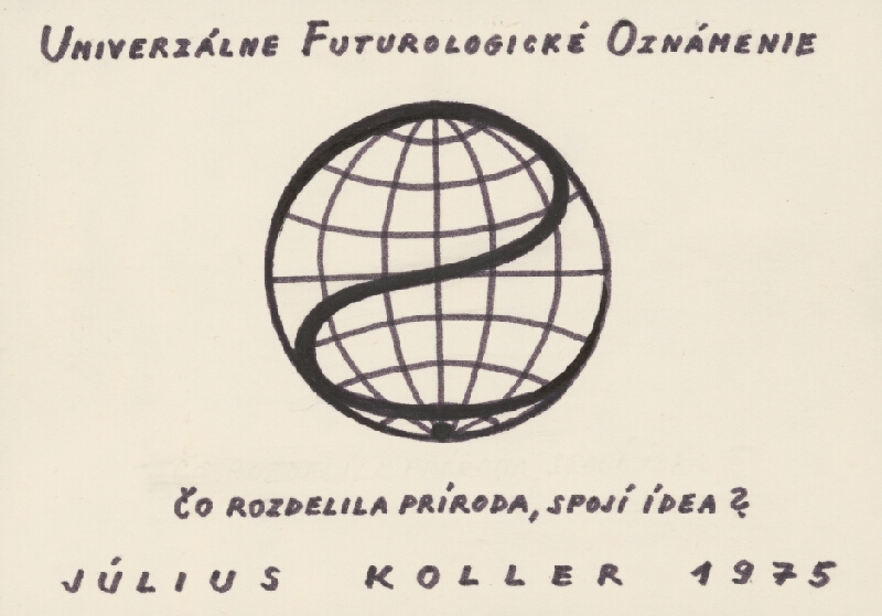 Július Koller – Universal Futurological Announcement (U.F.O.) 