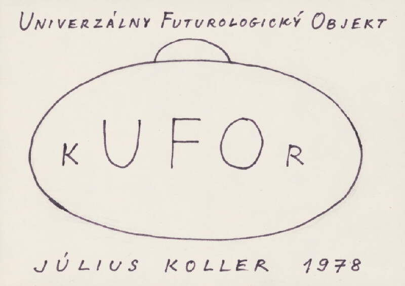 Július Koller – Univerzálny Futurologický Ojekt [kUFOr] 