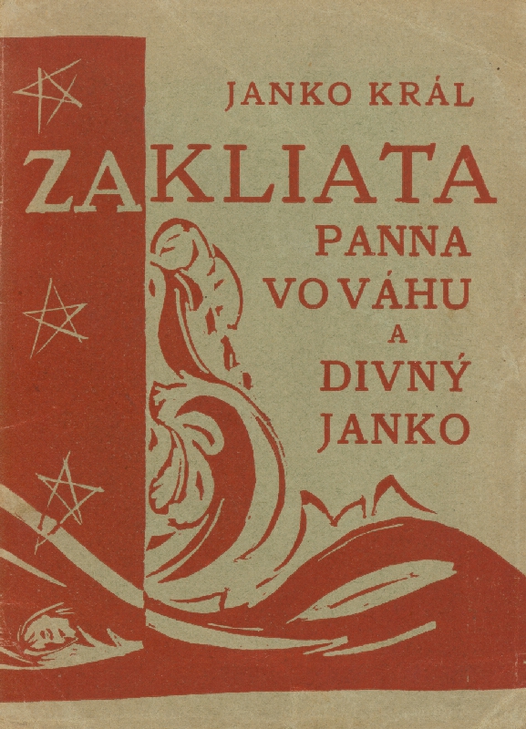 Marie Vořechová-Vejvodová – Janko Kráľ: Zakliata panna vo Váhu a divný Janko 
