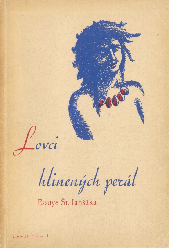 Mikuláš Galanda, Karol Jaroň – Štefan Janšák: Lovci hlinených perál 