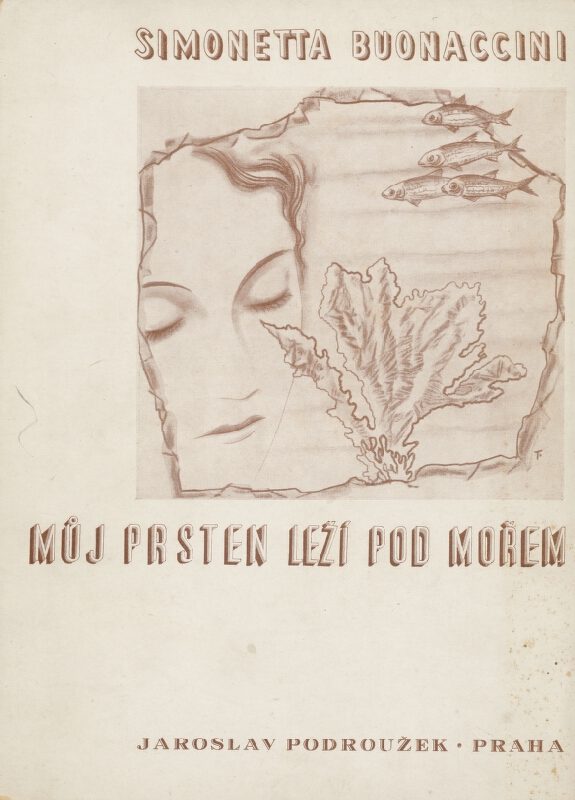 Toyen – Simonetta Buonaccini: Můj prsten leží pod mořem 