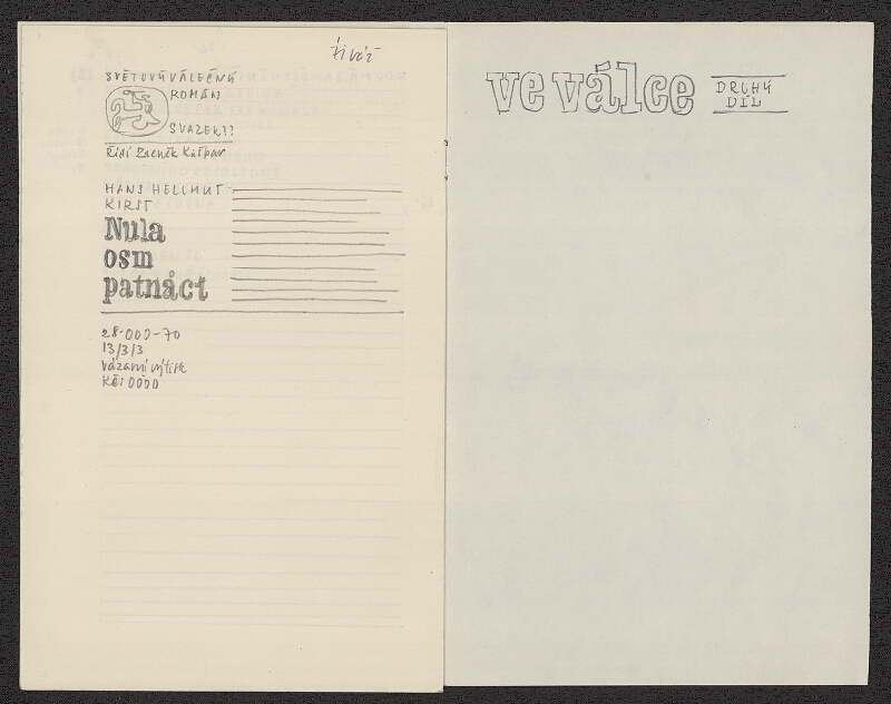 Jiří Rathouský – Hans Helmuth Kirst; Nula, osm, patnáct. N: NV 