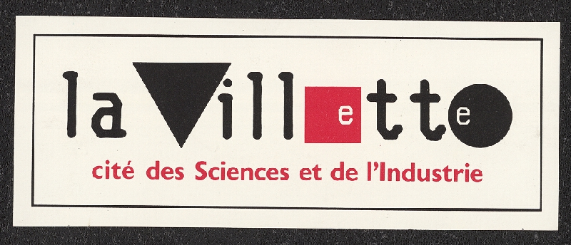Pierre Bernard – La Villete, Cité des Sciences et de l'Industrie 