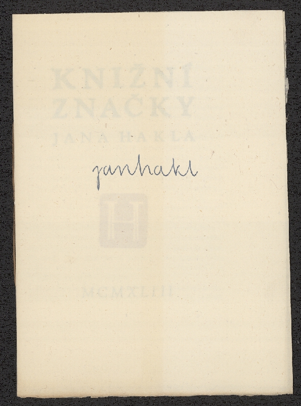 Jan Hakl – Knižní značky Jana Hakla. MCMXLIII 