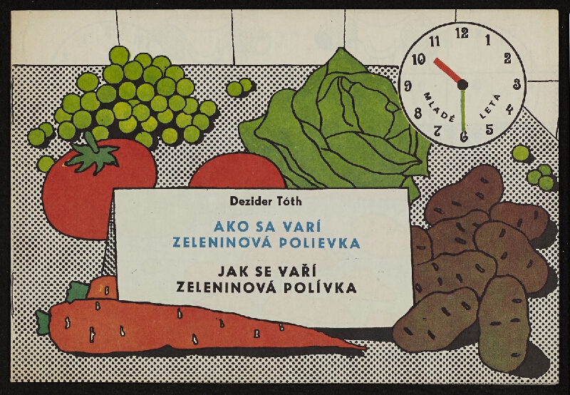 Dezider Tóth – Jak se vaří zeleninová polívka 