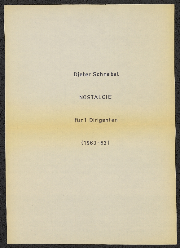 Dieter Schnebel – Nostalgie für 1 Dirigenten 