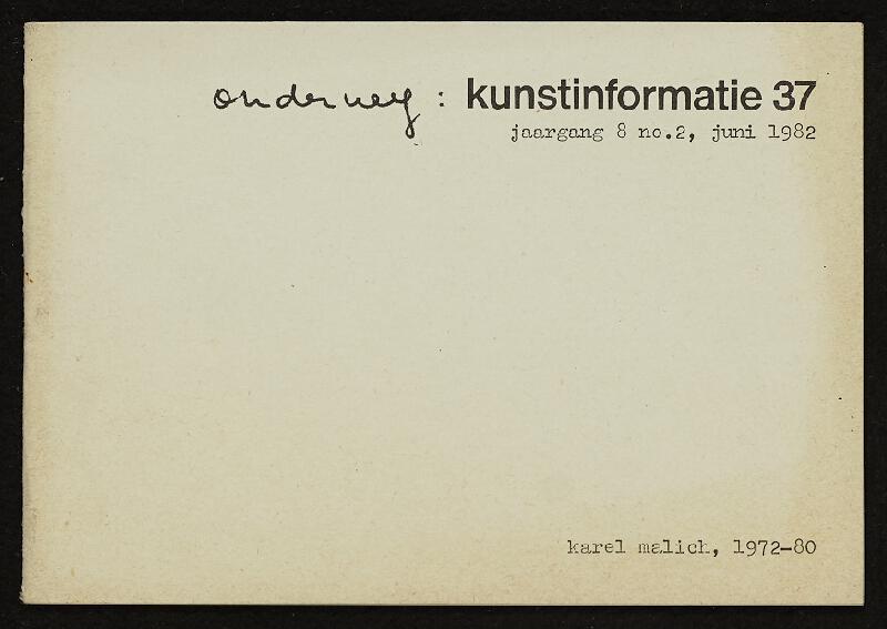 Karel Malich – Karel Malich, 1972-80, Kunstinformatie 37, jaargang 8 no. 2, juni 1982, Kunstcentrum Badhuis, Gorinchem, Holland (1-30) 