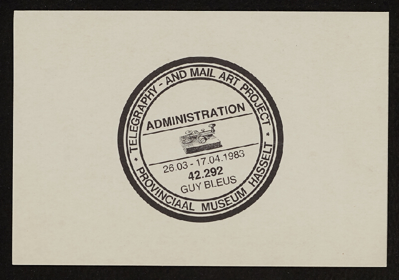 Guy Bleus – Administration. Telegraphy - and Mail Art Project 